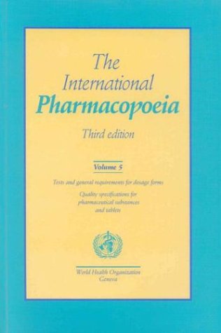 The International Pharmacopoeia Vol 5 Third Edition 3rd World Health Organization