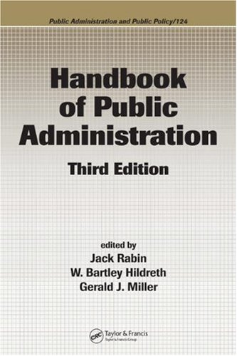 Handbook Of Public Administration Third Edition Public Administration And Public Policy 3rd Edition Jack Rabin