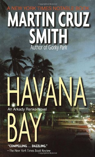 Havana Bay Arkady Renko 04 Martin Cruz Smith
