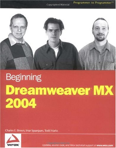 Beginning Dreamweaver Mx 2004 1st Edition Charles E Brown Imar Spaanjaars