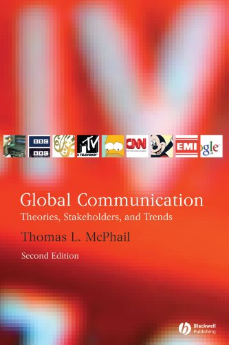 Global Communication Theories Stakeholders And Trends 2nd Ed 2nd Edition Thomas Mcphail
