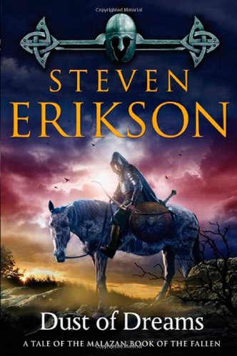 Dust Of Dreams The Malazan Book Of The Fallen Book 9 1st Edition Steven Erikson