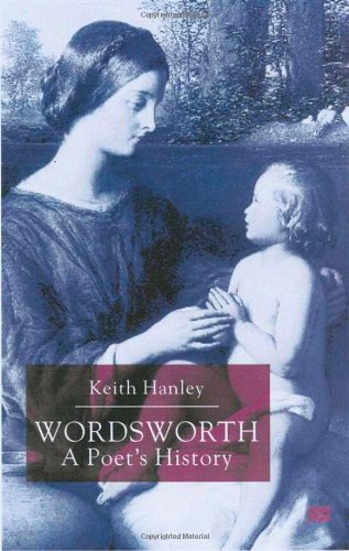 Wordsworth A Poets History Keith Hanley