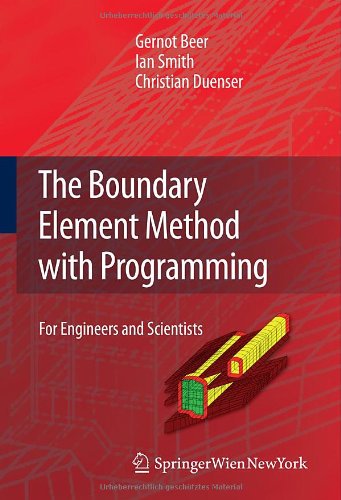 The Boundary Element Method With Programming For Engineers And Scientists 1st Edition Gernot Beer