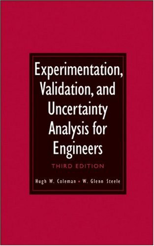 Experimentation Validation And Uncertainty Analysis For Engineers 3rd Edition 3rd Edition Hugh W Coleman