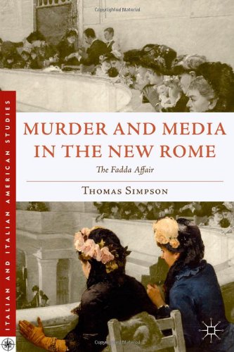 Murder And Media In The New Rome The Fadda Affair Thomas Simpson