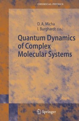 Quantum Dynamics Of Complex Molecular Systems 1st Edition O V Prezhdo