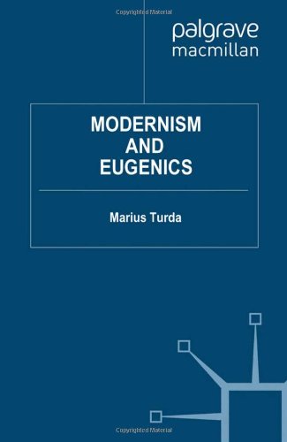 Modernism And Eugenics Marius Turda