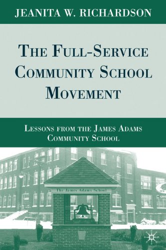 The Fullservice Community School Movement Lessons From The James Adams Community School Jeanita W Richardson
