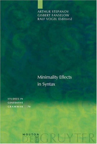 Minimality Effects In Syntax Arthur Stepanov Gisbert Fanselow