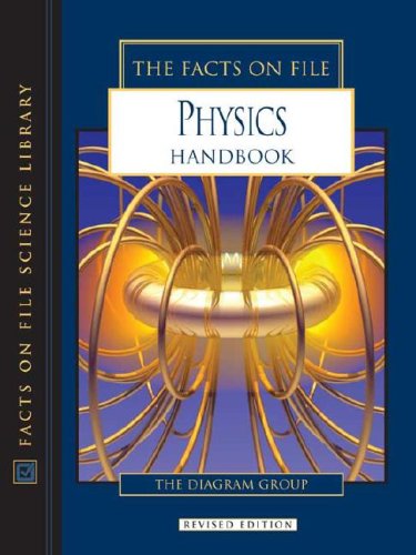 The Facts On File Physics Handbook Science Handbook 2 Revised Diagram Group