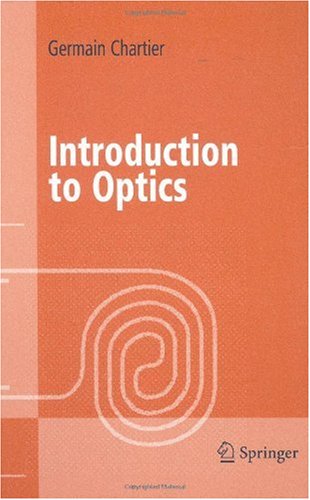 Introduction To Optics 1st Edition Germain Chartier Auth