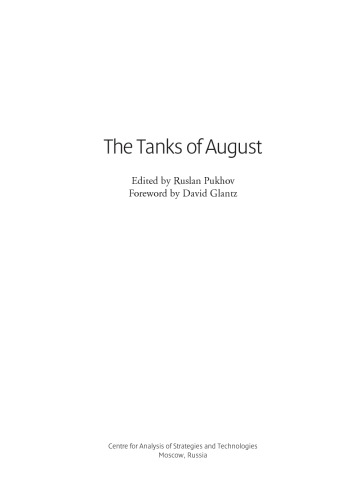 The Tanks Of August Ms Barabanov Av Lavrov Va Tseluiko Edited By Rn Pukhov Foreword By David Glantz