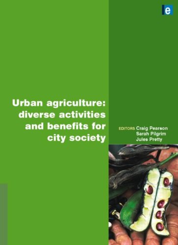 Urban Agriculture Diverse Activities And Benefits For City Society Craig Pearson