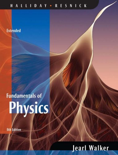 Fundamentals Of Physics Extended Edition 8 8th Edition David Halliday