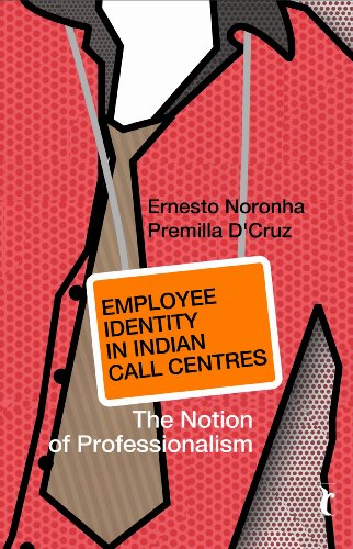 Employee Identity In Indian Call Centres The Notion Of Professionalism Response Books Ernesto Noronha