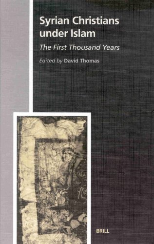 Syrian Christians Under Islam The First Thousand Years David Thomas