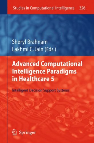 Advanced Computational Intelligence Paradigms In Healthcare 5 Intelligent Decision Support Systems 1st Edition Sheryl Brahnam