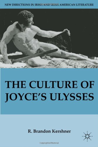 The Culture Of Joyces Ulysses 1st Edition R Brandon Kershner
