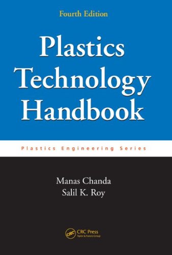Plastics Technology Handbook 4th Edition Manas Chanda Salil K Roy