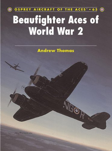 Osprey Aircraft Of The Aces 065 Beaufighter Aces Of World War 2 Andrew Thomas