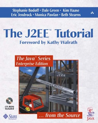 The J2ee Tutorial Stephanie Bodoff Dale Green Kim Haase Eric Jendrock