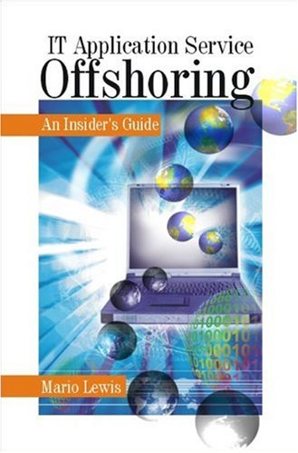 It Application Service Offshoring An Insiders Guide Response Books Mario Lewis