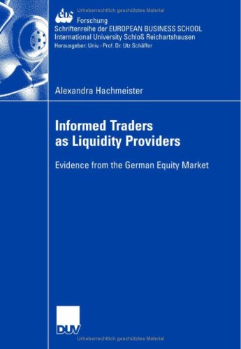 Informed Traders As Liquidity Providers Evidence From The German Equity Market Hachmeister