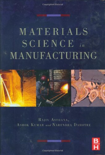 Materials Processing And Manufacturing Science 1st Edition Rajiv Asthana
