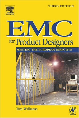 Emc For Product Designers Third Edition 3rd Edition Tim Williams