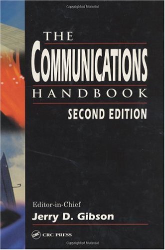 The Communications Handbook Second Edition 2nd Edition Jerry D Gibson