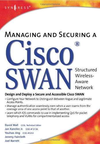 Managing And Securing A Cisco Structured Wirelessaware Network 1st David Wall