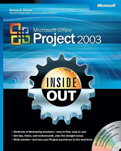Microsoft Office Project 2003 Inside Out Teresa S Stover