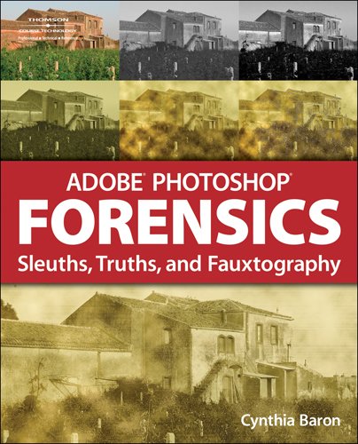 Adobe Photoshop Forensics 1st Edition Cynthia Baron