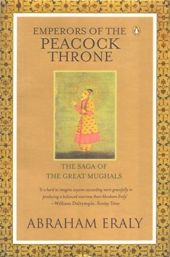 Emperors Of The Peacock Throne Abraham Eraly William Dalrymple