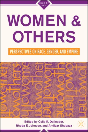 Women Others Perspectives On Race Gender And Empire First Edition Celia R Daileader