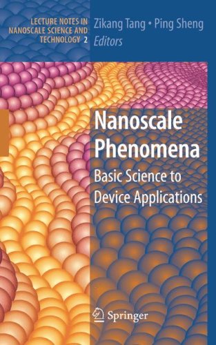 Nanoscale Phenomena Basic Science To Device Applications Lecture Notes In Nanoscale Science And Technology 1st Edition Zikang Tang