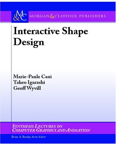 Interactive Shape Design 1st Edition Mariepaule Cani Takeo Igarashi