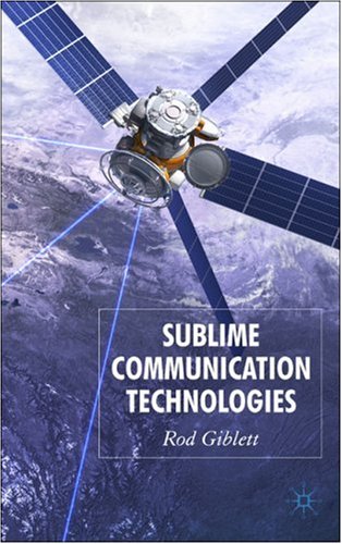 Sublime Communication Technologies Rod Giblett