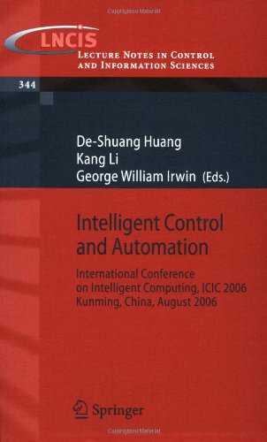 Intelligent Control And Automation International Conference On Intelligent Computing Icic 2006 Kunming China August 2006 1st Edition Deshuang Huang