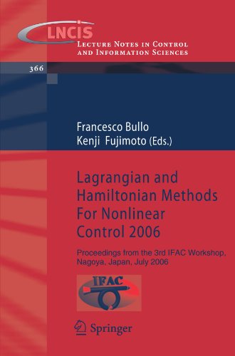 Lagrangian And Hamiltonian Methods For Nonlinear Control 2006 Proceedings From The 3rd Ifac Workshop Nagoya Japan July 2006 1st Edition Francesco Bullo