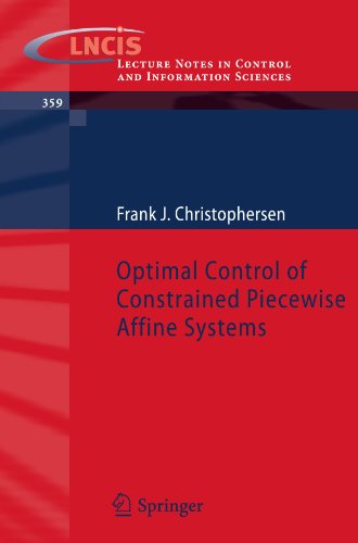 Optimal Control Of Constrained Piecewise Affine Systems 1st Edition Frank Christophersen