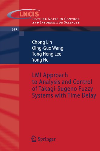 Lmi Approach To Analysis And Control Of Takagisugeno Fuzzy Systems With Time Delay 1st Edition Chong Lin