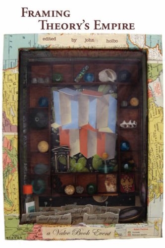 Framing Theorys Empire John Holbo Daphne Patai Will H Corral