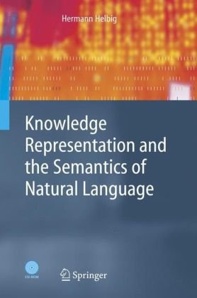 Knowledge Representation And The Semantics Of Natural Language 1st Hermann Helbig