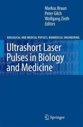 Ultrashort Laser Pulses In Biology And Medicine Biological And Medical Physics Biomedical Engineering 1st Edition Markus Braun