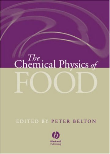 The Chemical Physics Of Food 1st Edition Peter Belton