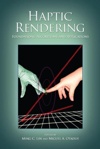 Haptic Rendering Foundations Algorithms And Applications Ming C Lin