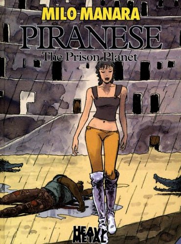 Piranese The Prison Planet Milo Manara