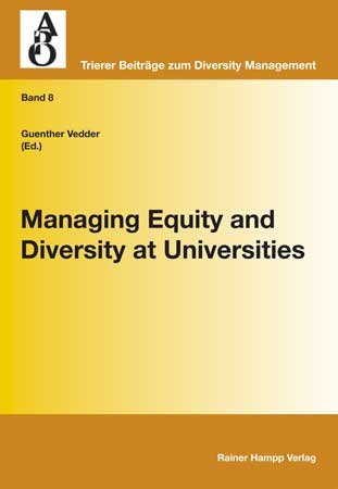Managing Equity And Diversity At Universities Guenther Vedder